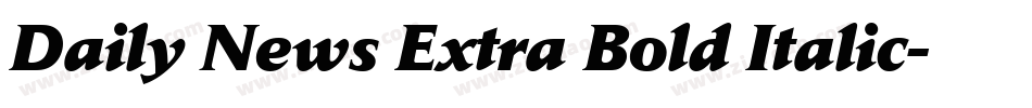 Daily News Extra Bold Italic字体转换